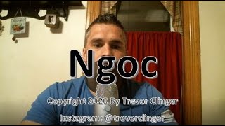 How To Pronounce Ngoc In English