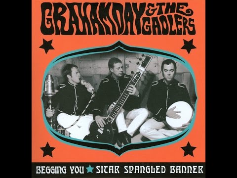 Graham Day & The Gaolers - Sitar Spangled Banner