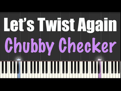Let's Twist Again - Chubby Checker - Piano Tutorial