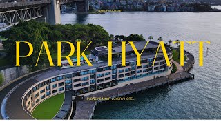 Park Hyatt Sydney | Sydney's Most Luxury Hotel