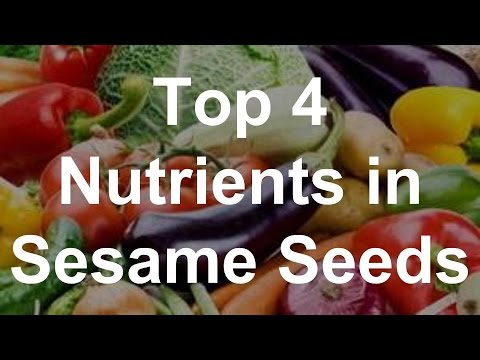 Top 4 nutrients in sesame seeds - health benefits of sesame ...
