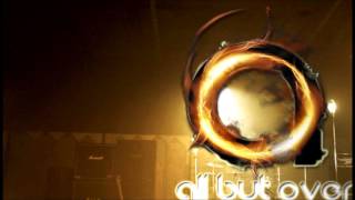 All But Over  - Done It Again