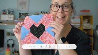 APRIL | Back to Sewing & Favourites!