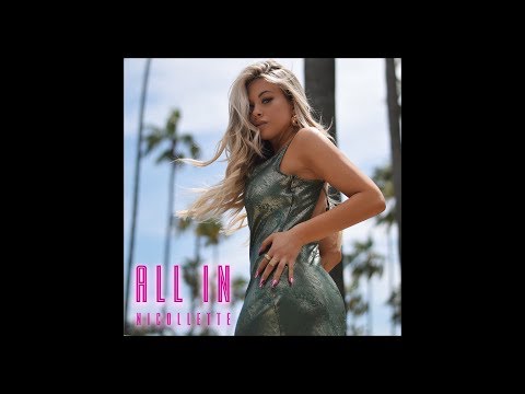 Nicollette - All In (Official Video)