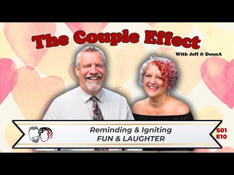 Dating your spouse: The Couple Effect S01 EP10: Reminding & Igniting Fun into Your Relationship