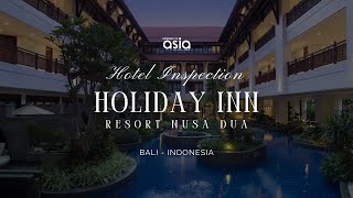Holiday Inn Resort Nusa Dua | Essence of Asia Exclusive Inspection
