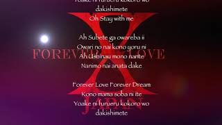 X Japan - Forever Love - Lyric Video