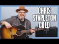 Chris Stapleton Cold Guitar Lesson + Tutorial