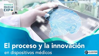 El Proceso de la Innovación en Dispositivos Médicos