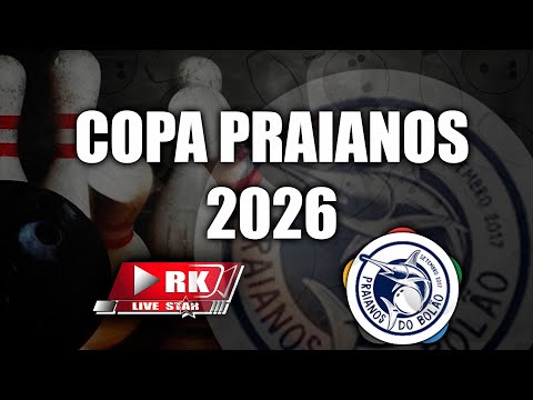 RK LIVE STAR -  COPA PRAIANOS DE BOLÃO 23 - 2026 - P4