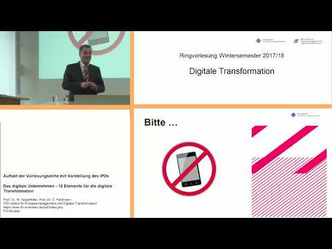 Das Digitale Unternehmen: Ringvorlesung WS 17/18 "Digitale Transformation" - IPD der FH Münster