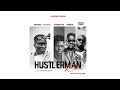 #Agyengo Hustler Man  Featuring #Strongman, #Medikal & #KwameYogot