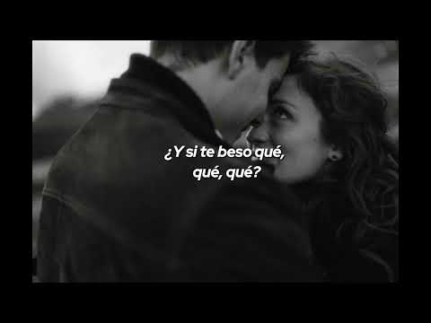 Y Si Te Beso, Qué? - Borja Rubio, Juan Magán (Lyric)