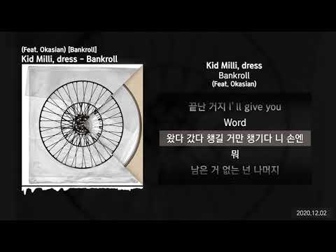 Kid Milli, dress - Bankroll (Feat. Okasian) [Bankroll]ㅣLyrics/가사