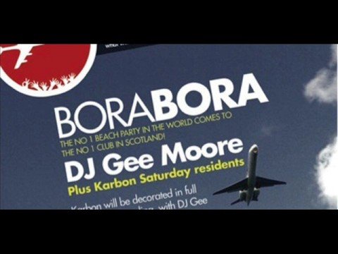Bora Bora Ibiza @ Dj Gee Moore
