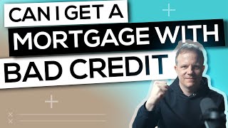 Can I Get a Mortgage with Bad Credit UK - Updated! // First Time Buyer Secrets