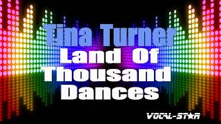 Tina Turner - Land Of 1,000 Dances (Karaoke Version) with Lyrics HD Vocal-Star Karaoke