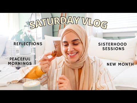 Muslimah Vlog 🌱 | slow mornings, reflections, sisterhood