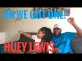 IS THIS THEIR BEST SONG? HUEY LEWIS AND THE NEWS- HIP TO BE SQUARE (REACTION)