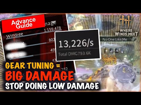 How To Tune Your Gear for BIG DPS | Where Winds Meet Advance Damage Guide