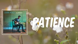 Patience (Lyrics) - Shawn Mendes