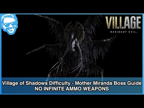 Mother Miranda Final Boss Fight Guide - Village of Shadows - NO INFINITE AMMO WEAPONS [4k HDR]