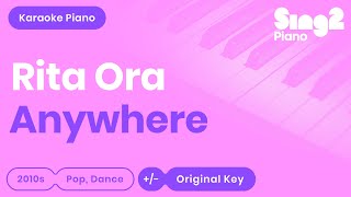 Anywhere (Piano Karaoke Instrumental) Rita Ora