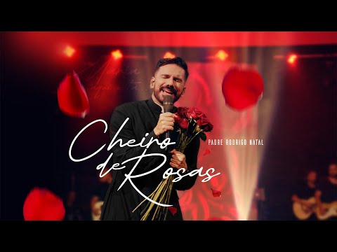 Padre Rodrigo Natal - Cheiro de Rosas (Clipe Oficial)