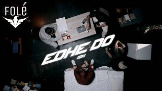 ISH - EDHE DO