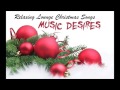 Music Desires- 10 min Best Relaxing Lounge ...