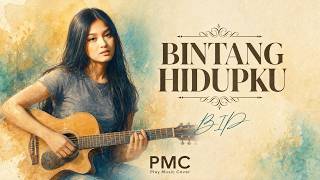 Download lagu Bintang Hidupku  -  BIP  -  Cover by PMC mp3