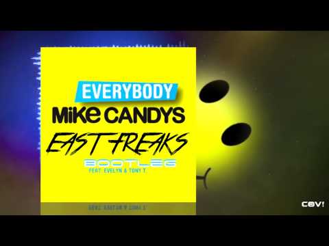 Mike Candys feat Evelyn & Tony-T - Everybody (East Freaks Bootleg)