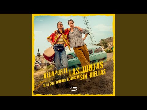 Las Tontas (de la Serie Original de Amazon, Sin Huellas)