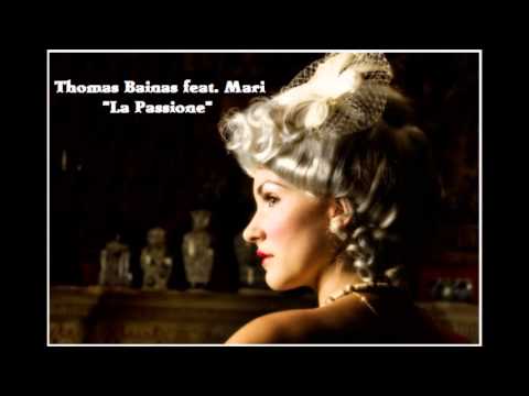 Thomas Bainas feat. Mari - La Passione (Op. II) (2014)