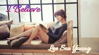 (MV Offical) I BELIEVE - LEE SOO YOUNG