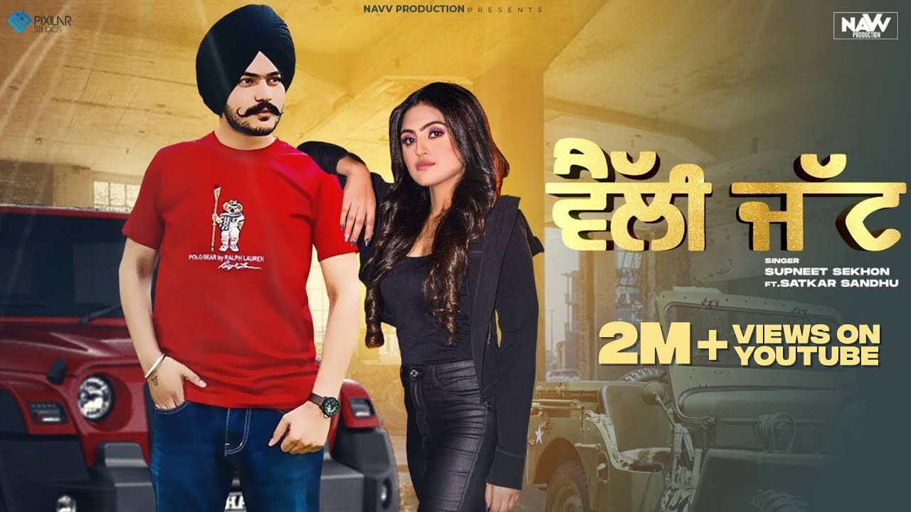 VELLY JATT LYRICS – Satkar Sandhu | Supneet Sekhon