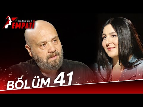 Empati 41. Bölüm -  Yasemin Sakallıoğlu