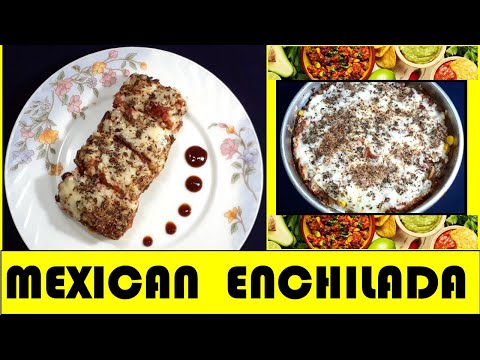 Enchilada | Easy healthy breakfast | Enchilada sauce | Mexican cuisine | Unique recipe with Rajma