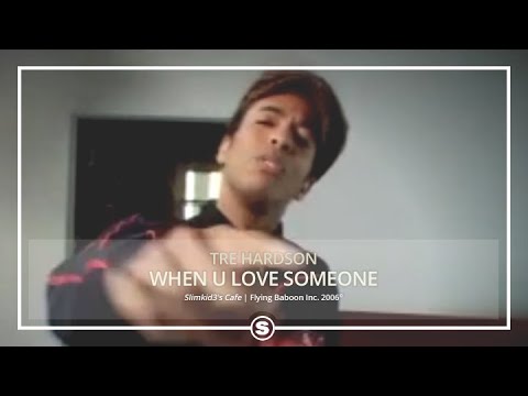 Tre Hardson - When U Love Someone