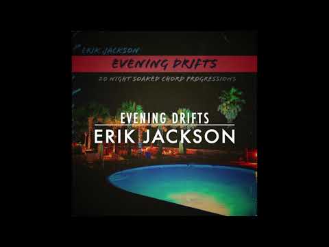 Erik Jackson - Evening Drifts - Demo