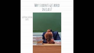 Why do Students get Bored in Class? Episode 3 Preview