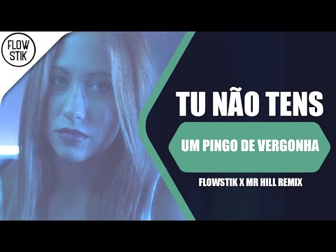 MGDRV - Tu Não Tens (FlowStik x Mr Hill Remix)