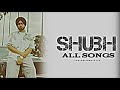 Shubh All Song In One Video Shubh Cheques Chequesong