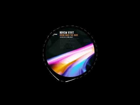Novem Vivit - Bring Back The Rave (Belocca Remix)