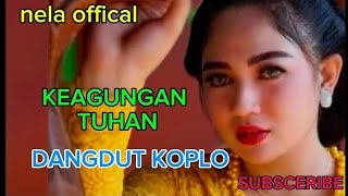 Download lagu KEAGUNGAN TUHAN DANGDUT KOPLO mp3 Download lagu KEAGUNGAN TUHAN DANGDUT KOPLO mp3