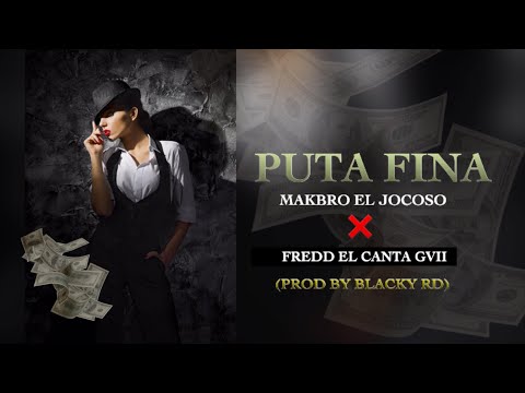 06- Puta fina - Enkiell ❌ Fredd El Canta Gvii - De Lunes A Lunes