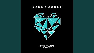 Is This Still Love [Acoustic]