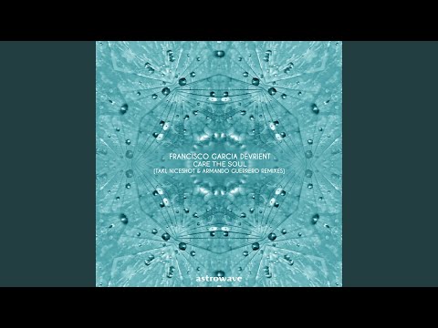Care the Soul (Niceshot & Armando Guerrero Remix)