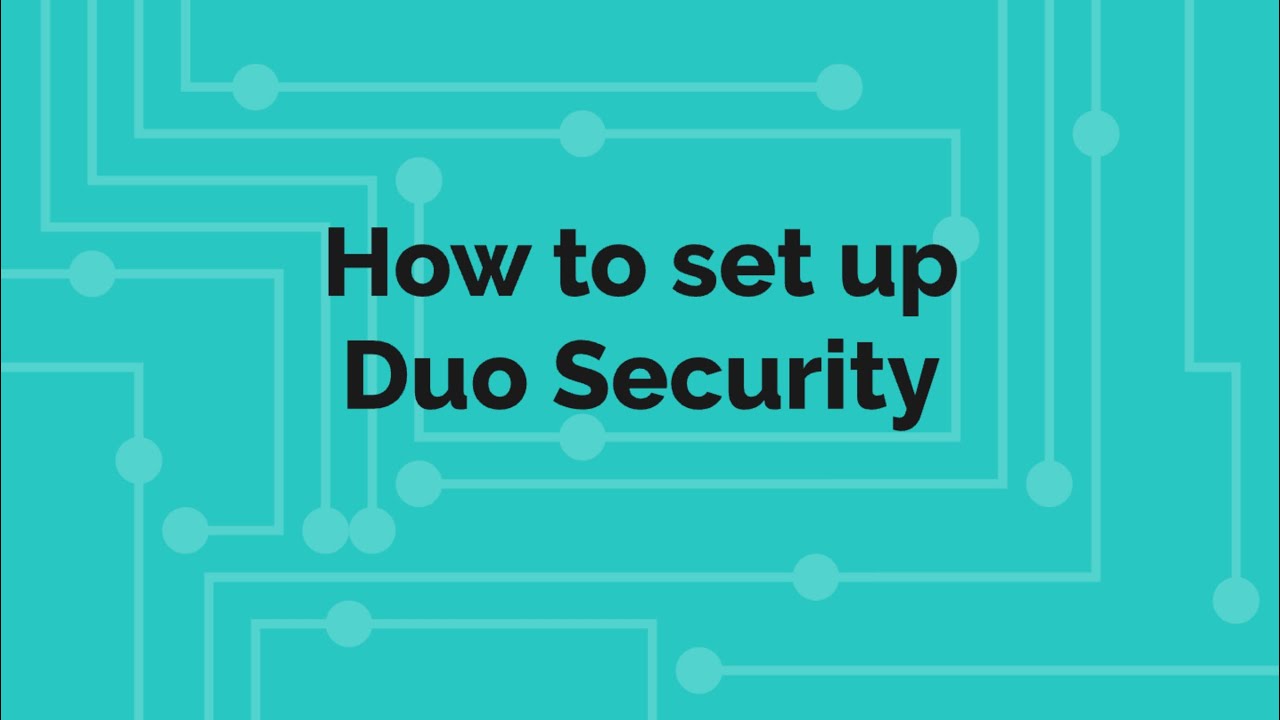 How to set up Duo Security