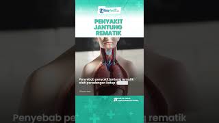 Waspadai Penyakit Jantung Rematik Kerap Menyerang Anak Kecil, Kenali Tanda & Penyebabnya